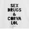 Женская футболка Sex, Drugs and Corvalol белая B132222